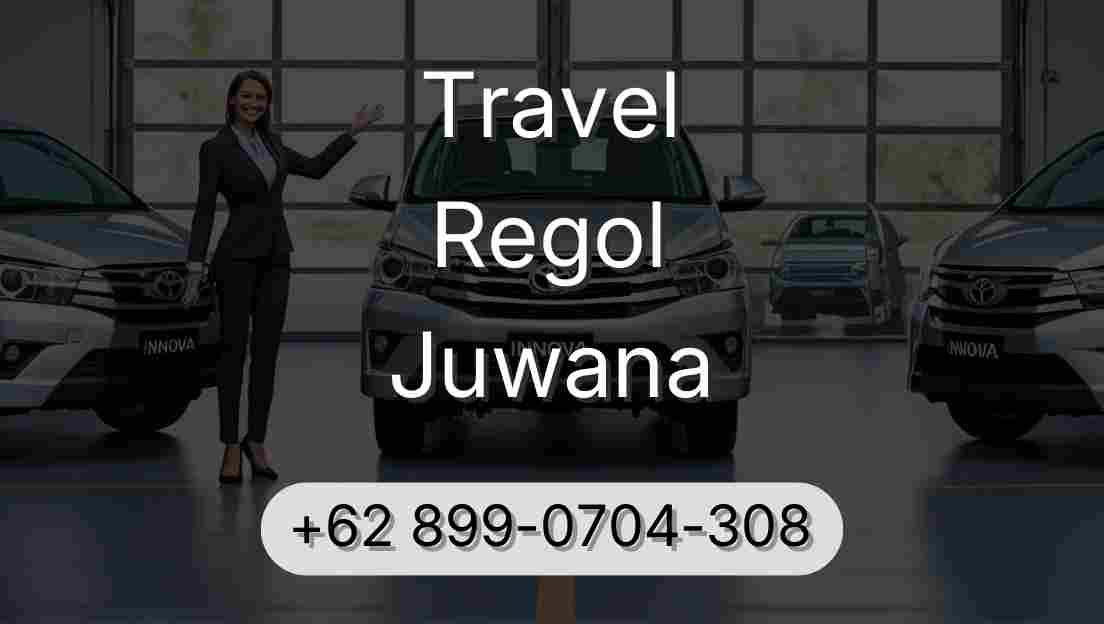 Travel Regol Juwana