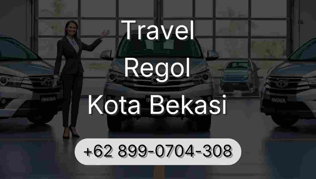 Travel Regol Kota Bekasi