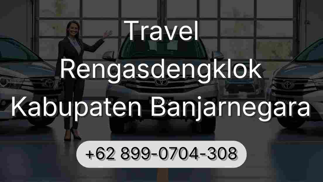Travel Rengasdengklok Kabupaten Banjarnegara