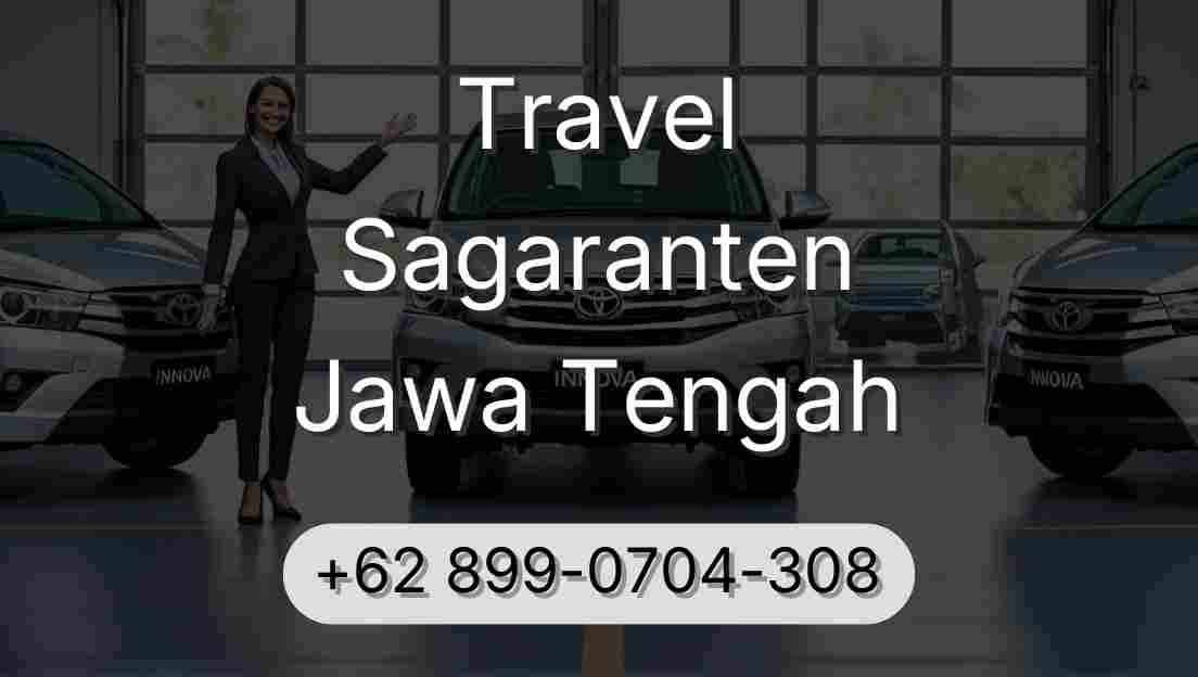 Travel Sagaranten Jawa Tengah