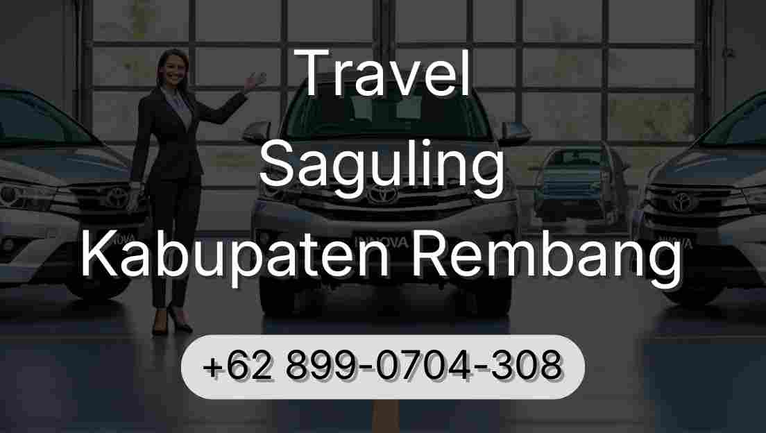 Travel Saguling Kabupaten Rembang