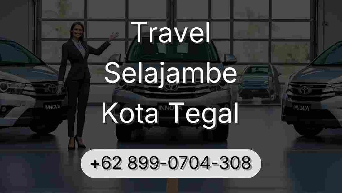 Travel Selajambe Kota Tegal