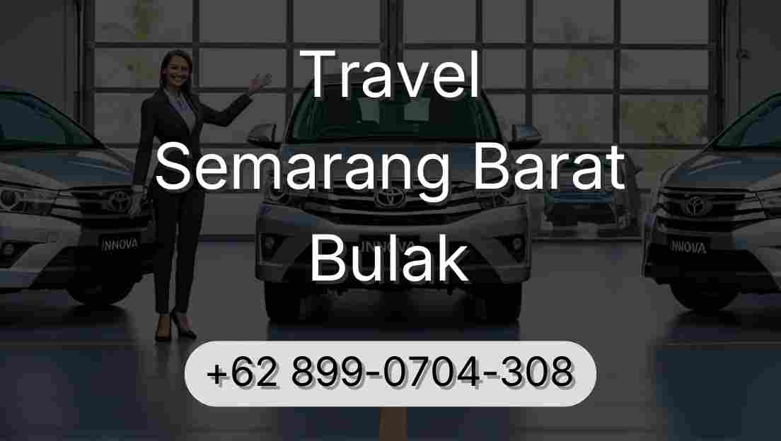 Travel Semarang Barat Bulak