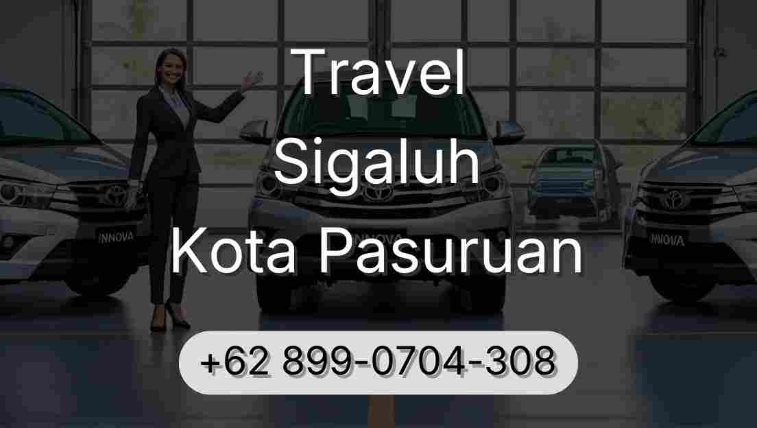 Travel Sigaluh Kota Pasuruan