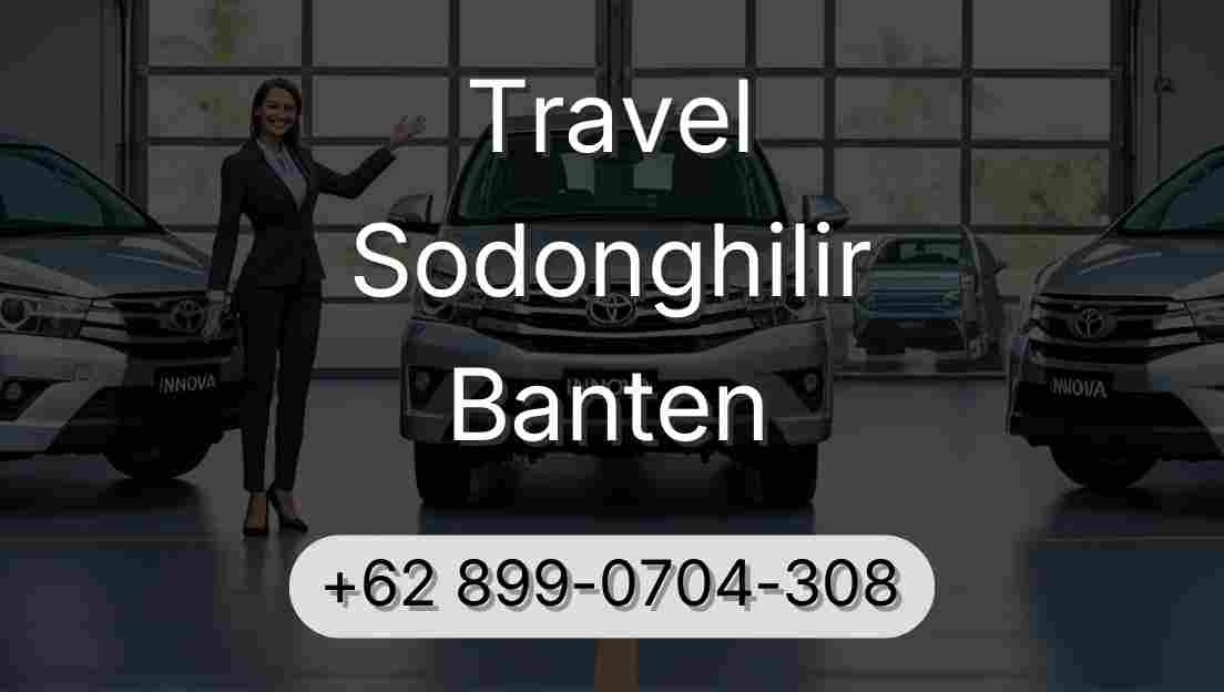 Travel Sodonghilir Banten