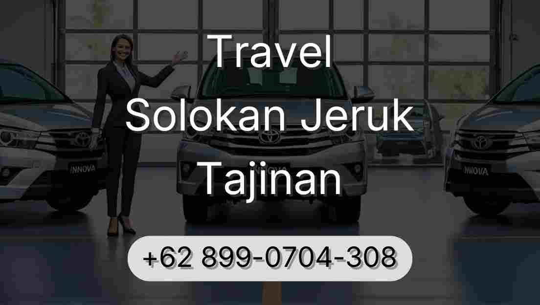 Travel Solokan Jeruk Tajinan