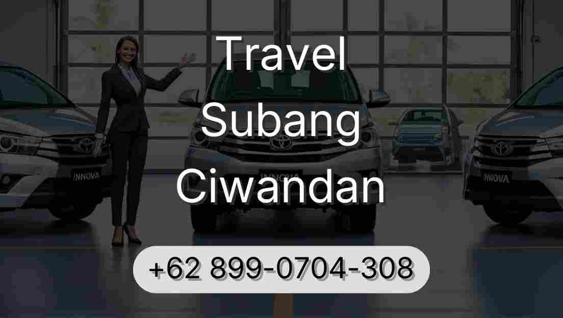 Travel Subang Ciwandan