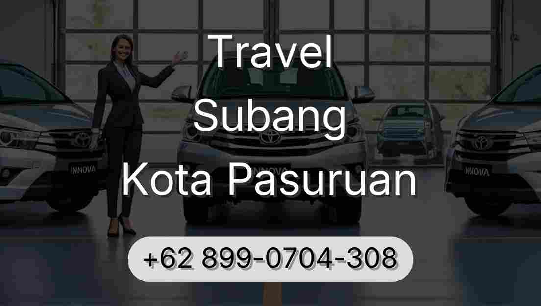 Travel Subang Kota Pasuruan