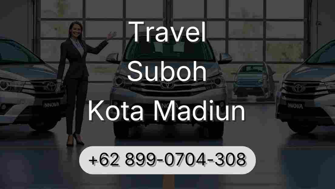 Travel Suboh Kota Madiun