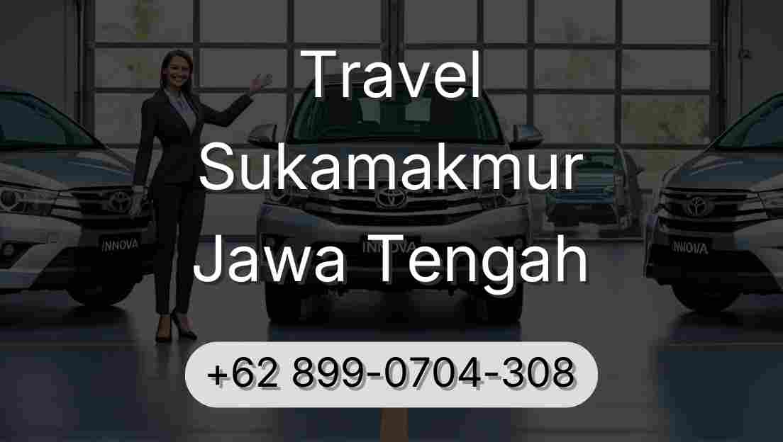Travel Sukamakmur Jawa Tengah