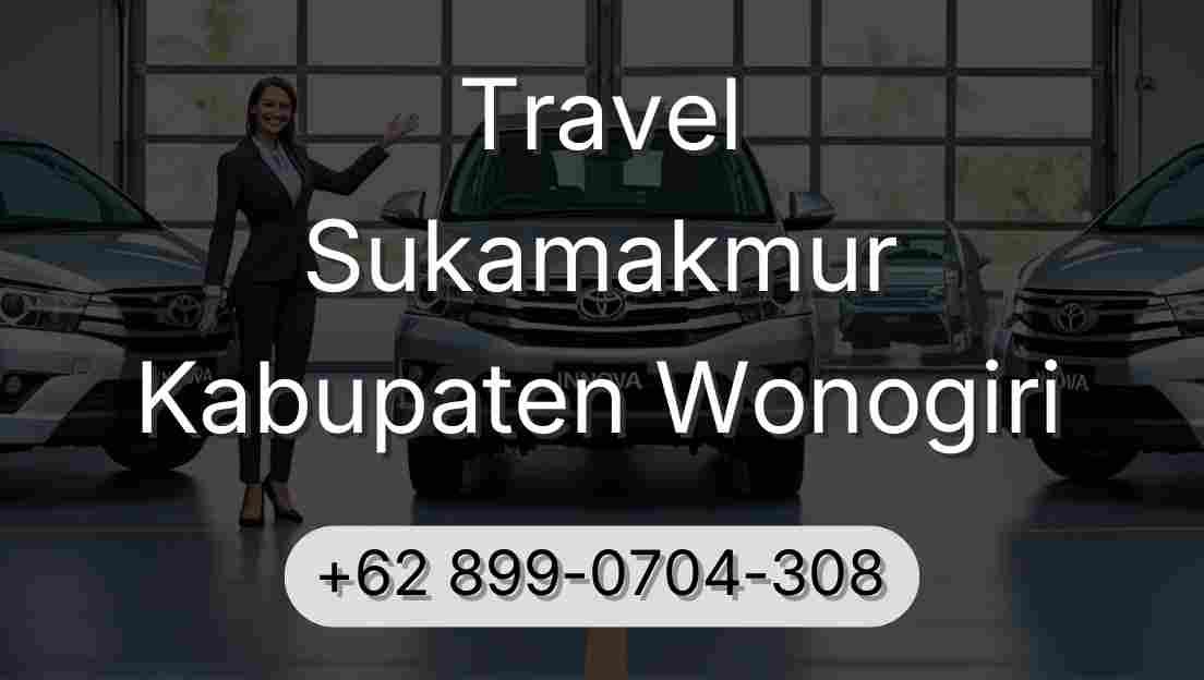 Travel Sukamakmur Kabupaten Wonogiri