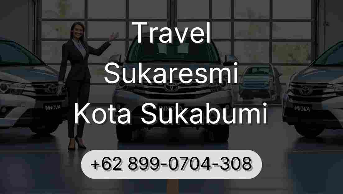 Travel Sukaresmi Kota Sukabumi