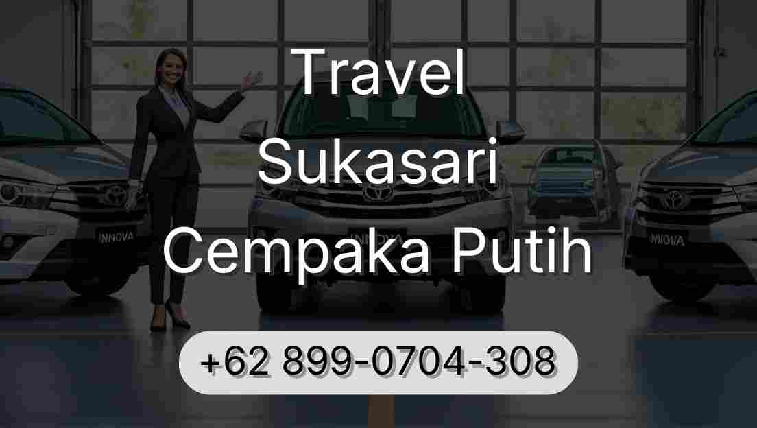 Travel Sukasari Cempaka Putih