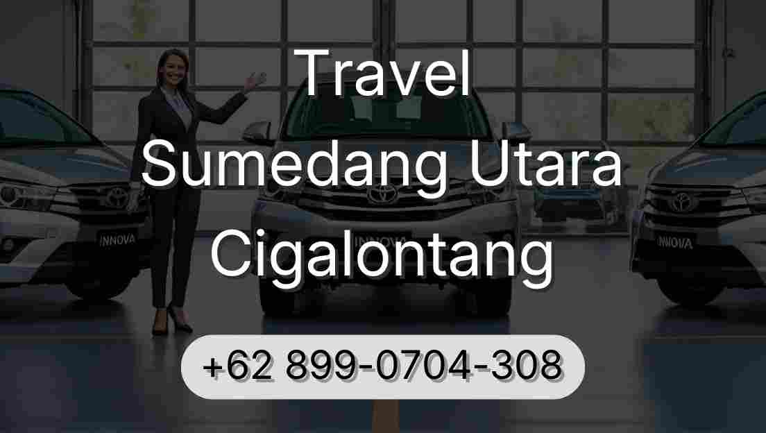 Travel Sumedang Utara Cigalontang