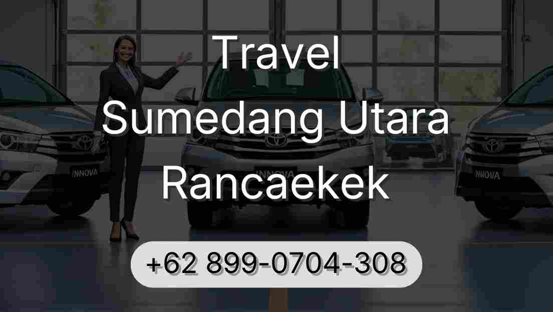 Travel Sumedang Utara Rancaekek