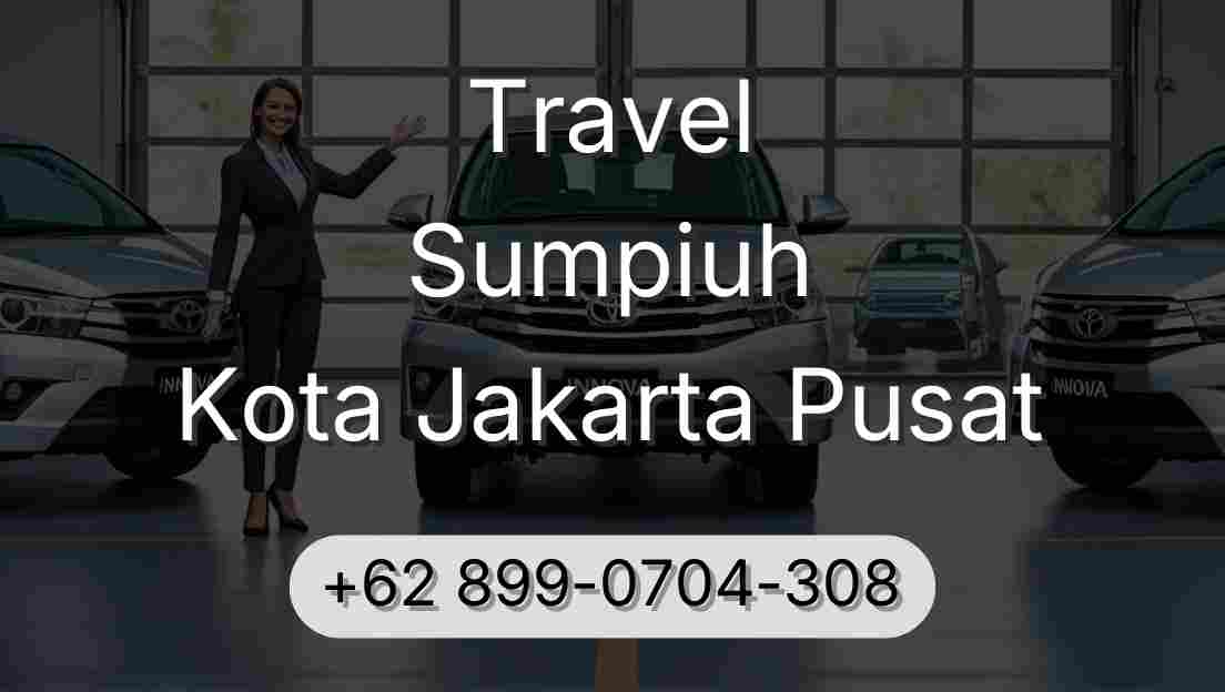Travel Sumpiuh Kota Jakarta Pusat
