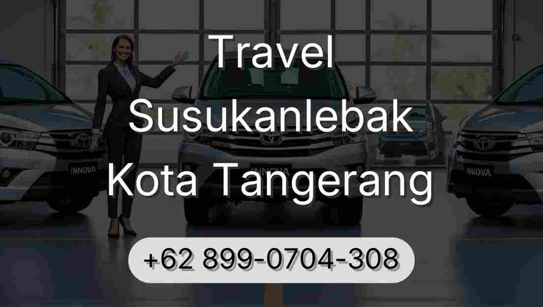 Travel Susukanlebak Kota Tangerang