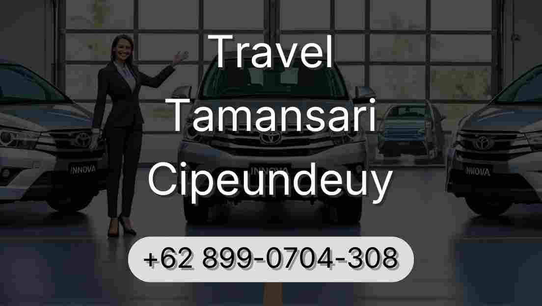 Travel Tamansari Cipeundeuy