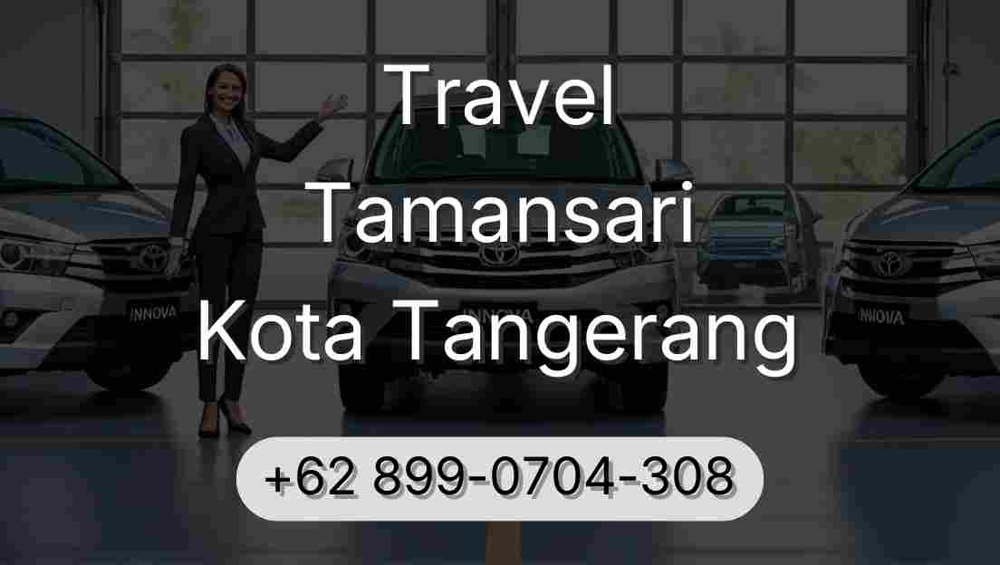 Travel Tamansari Kota Tangerang