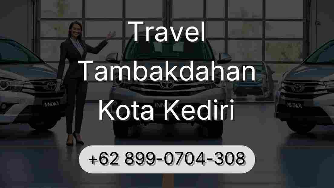 Travel Tambakdahan Kota Kediri