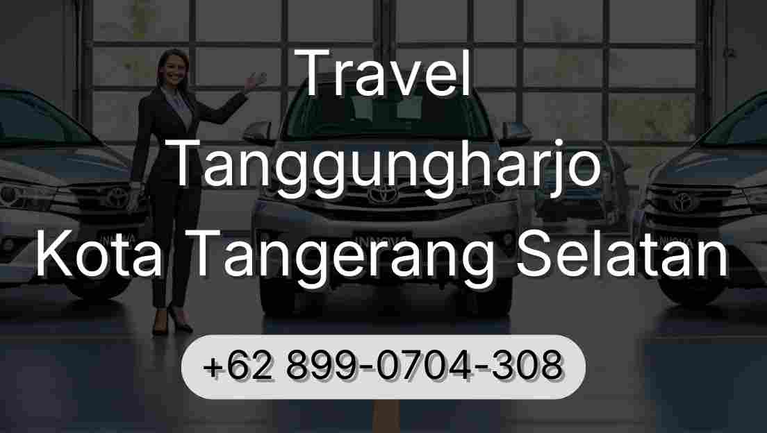 Travel Tanggungharjo Kota Tangerang Selatan