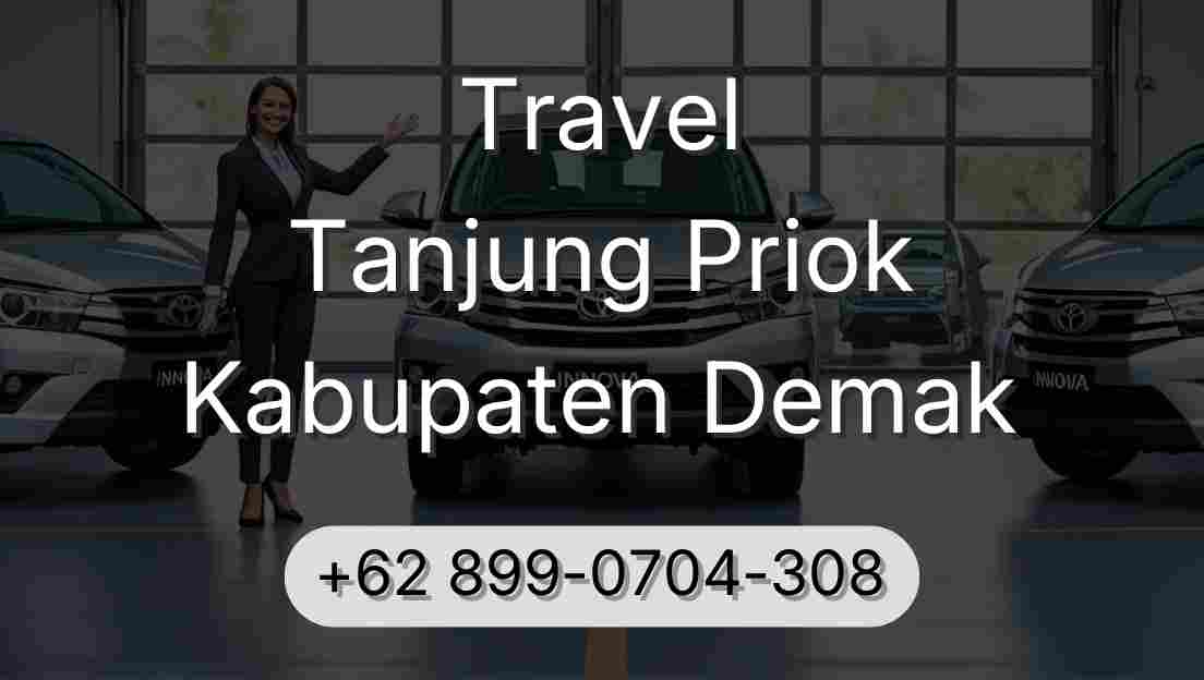 Travel Tanjung Priok Kabupaten Demak