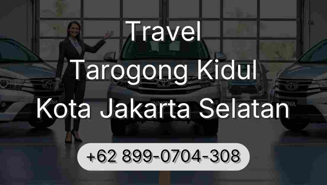 Travel Tarogong Kidul Kota Jakarta Selatan