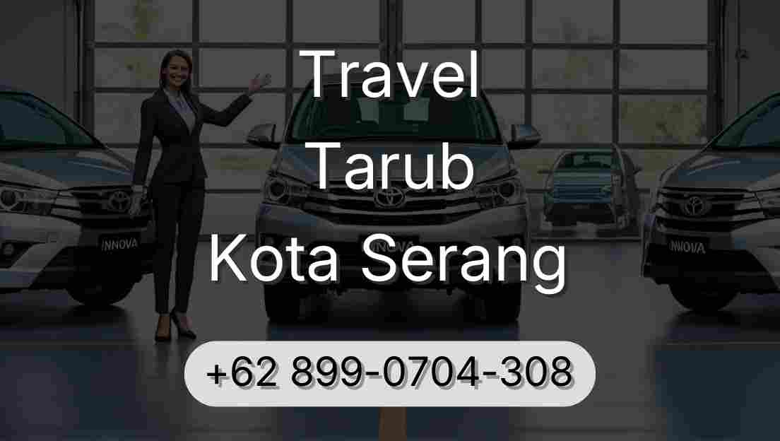 Travel Tarub Kota Serang