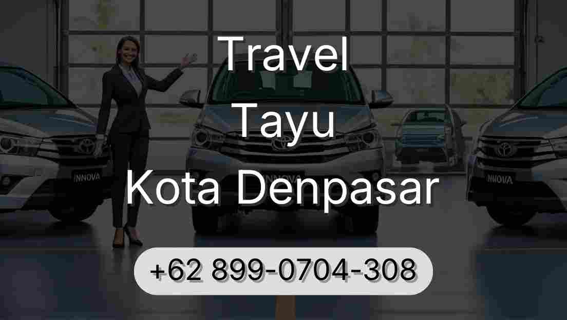 Travel Tayu Kota Denpasar