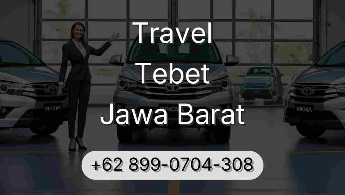 Travel Tebet Jawa Barat