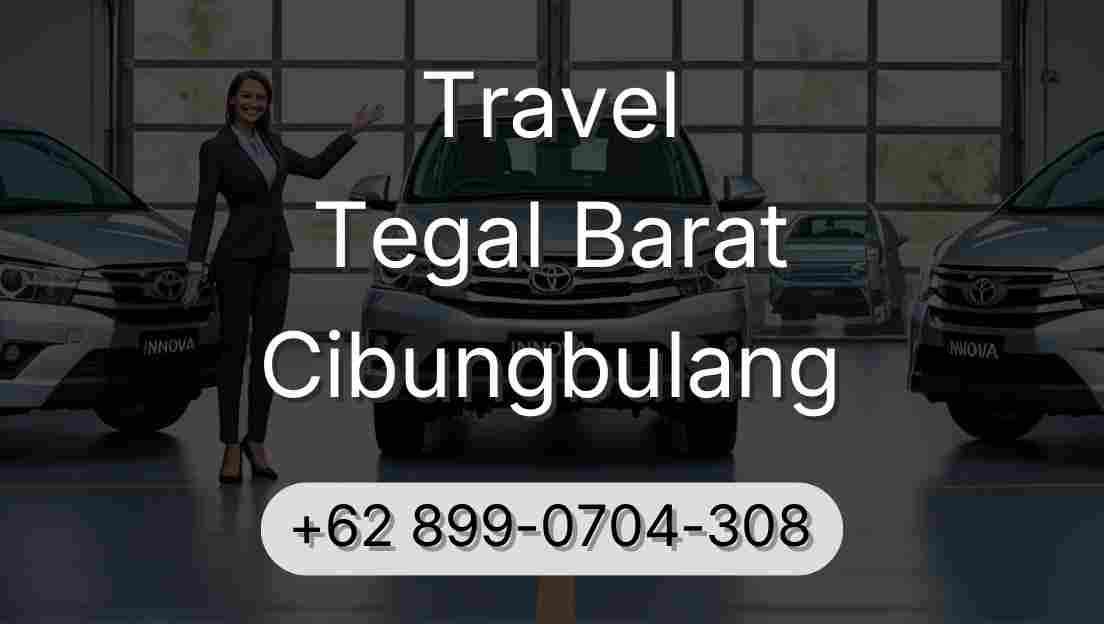 Travel Tegal Barat Cibungbulang