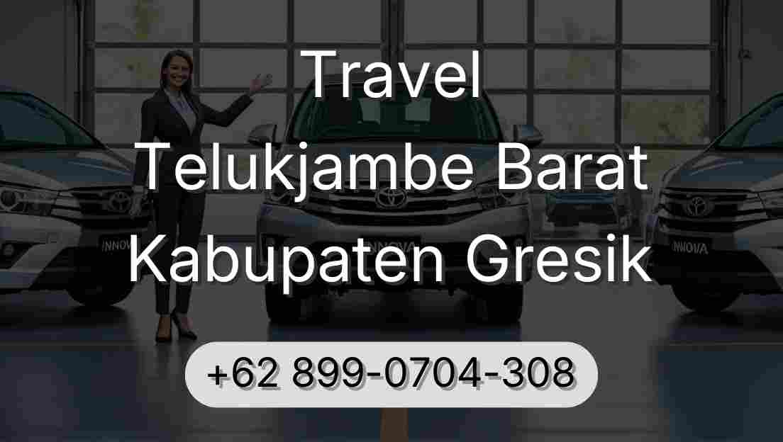 Travel Telukjambe Barat Kabupaten Gresik