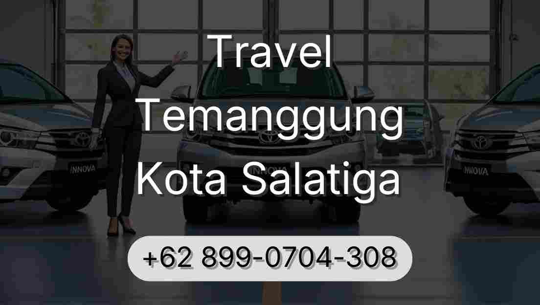 Travel Temanggung Kota Salatiga