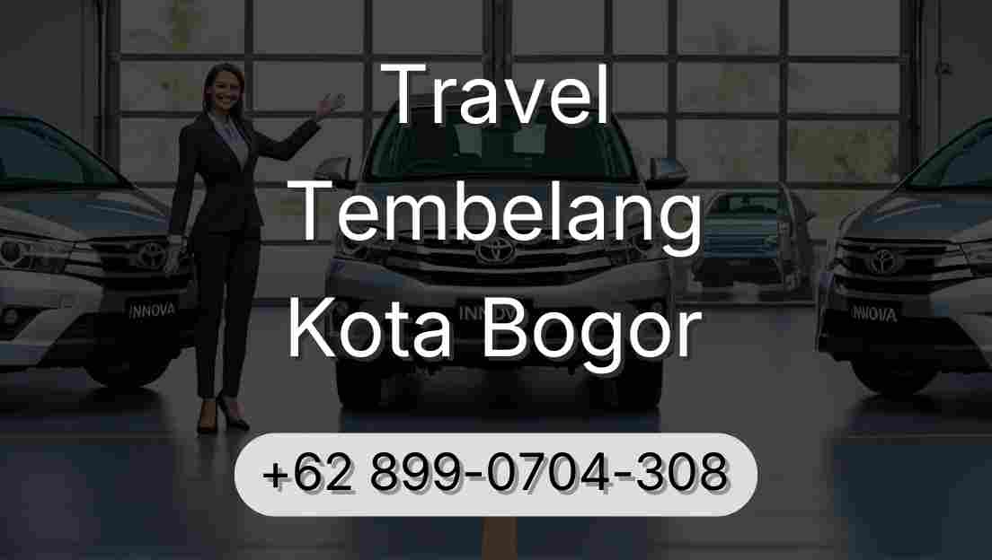Travel Tembelang Kota Bogor