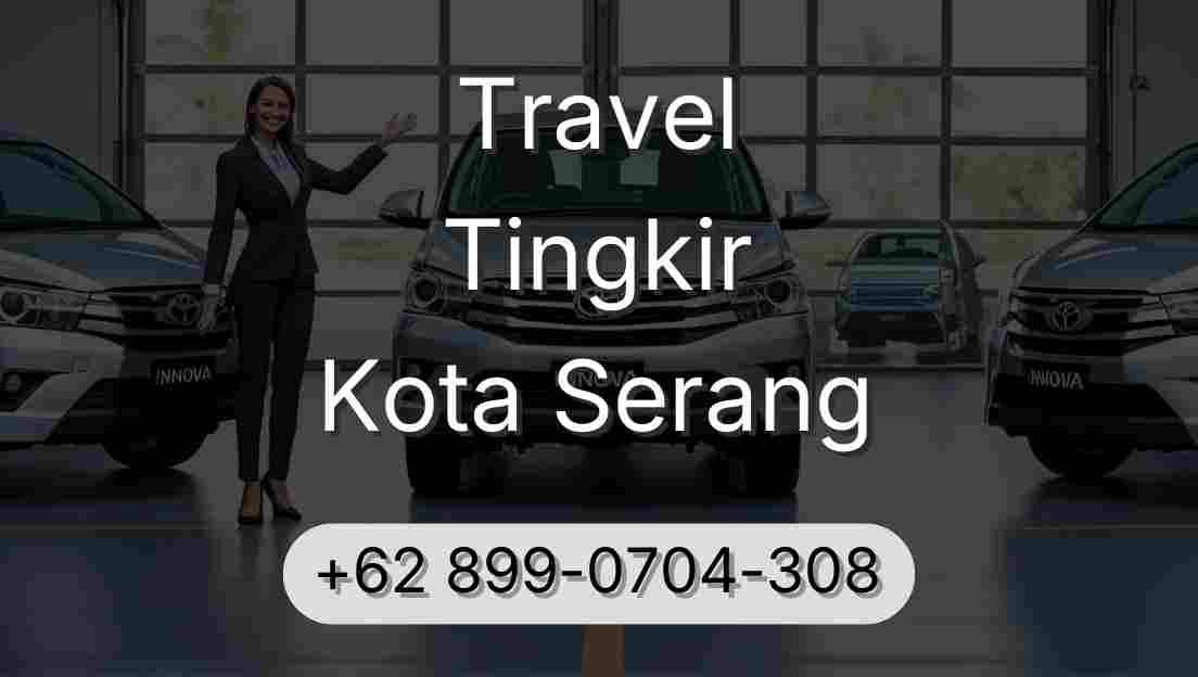 Travel Tingkir Kota Serang