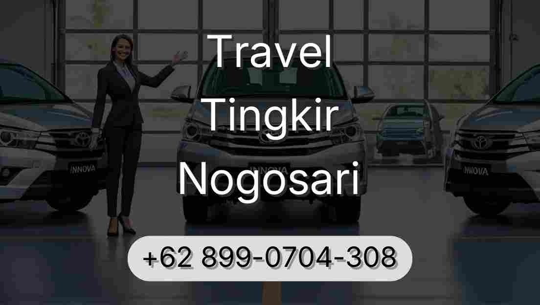 Travel Tingkir Nogosari