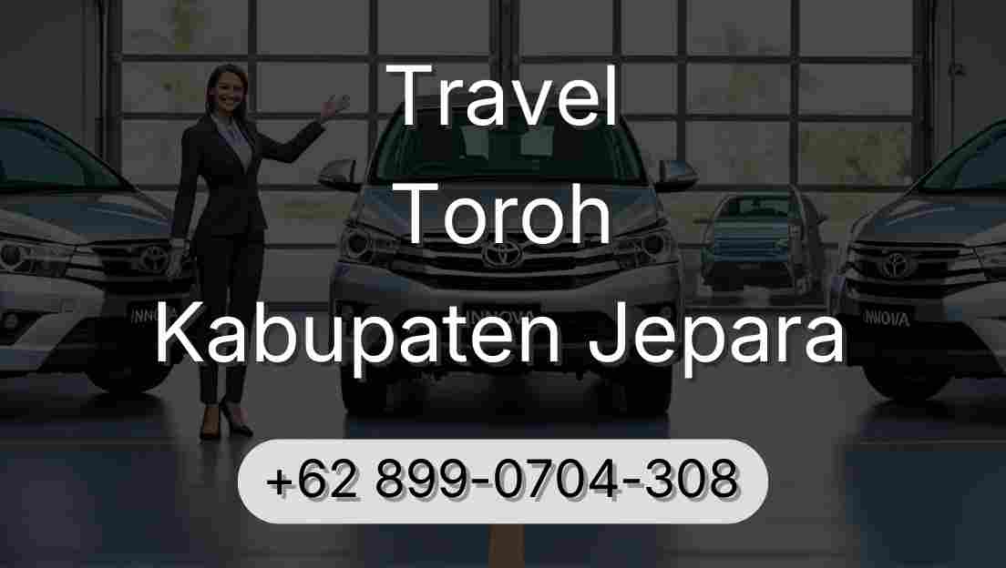 Travel Toroh Kabupaten Jepara
