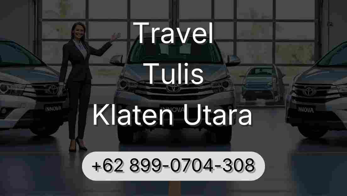 Travel Tulis Klaten Utara