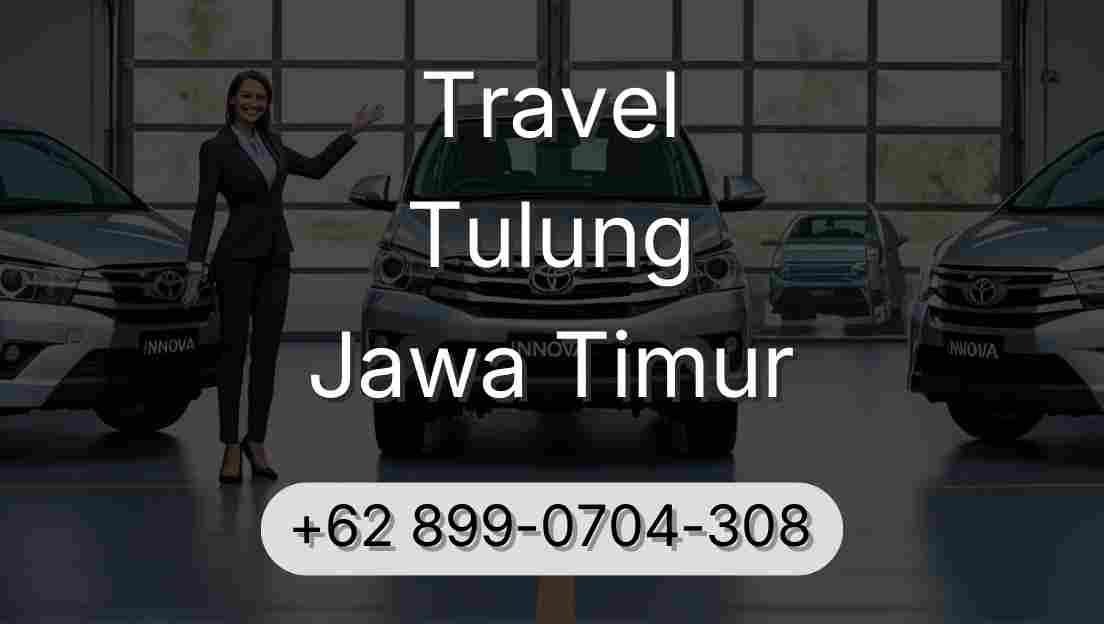 Travel Tulung Jawa Timur