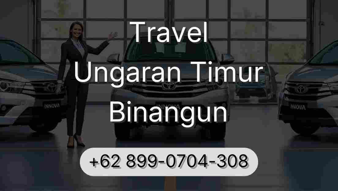 Travel Ungaran Timur Binangun