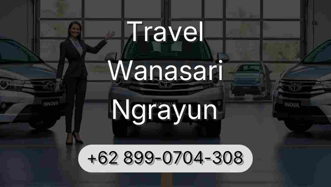 Travel Wanasari Ngrayun