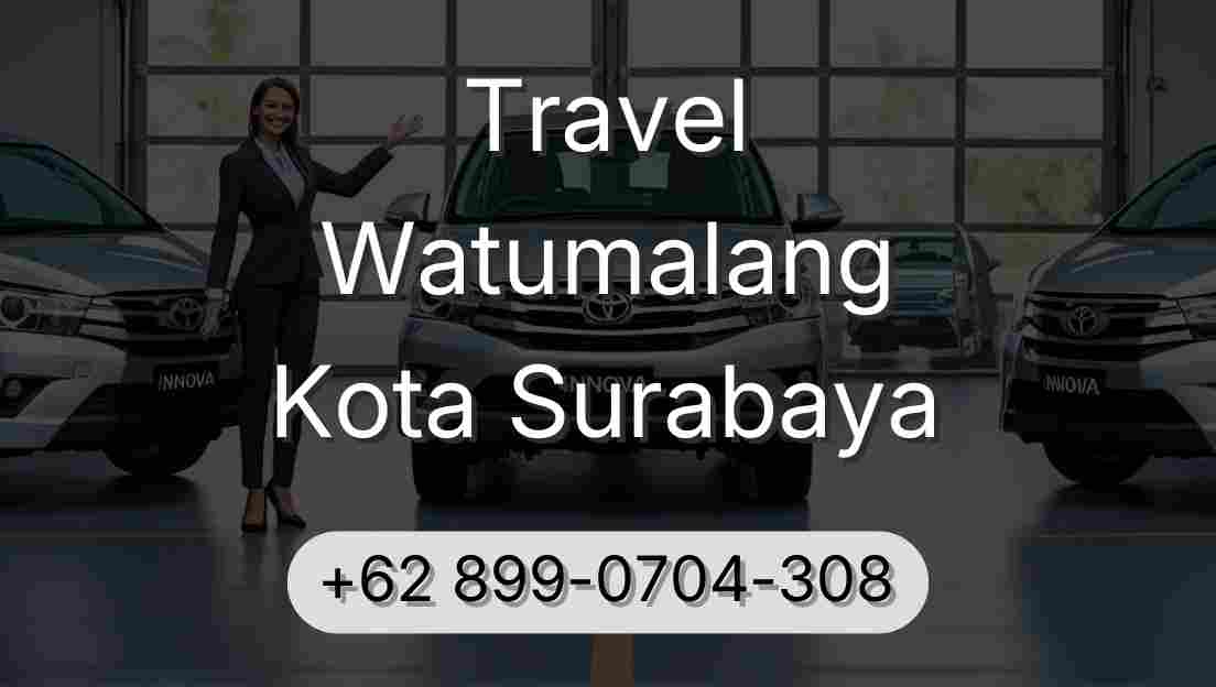 Travel Watumalang Kota Surabaya