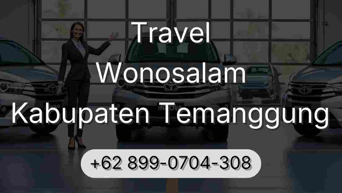 Travel Wonosalam Kabupaten Temanggung
